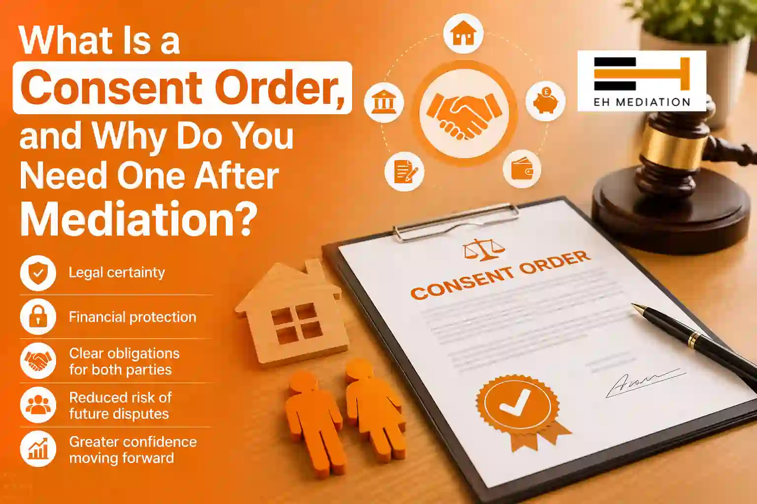 What Is a Consent Order, and Why Do You Need One After Mediation Devizes?